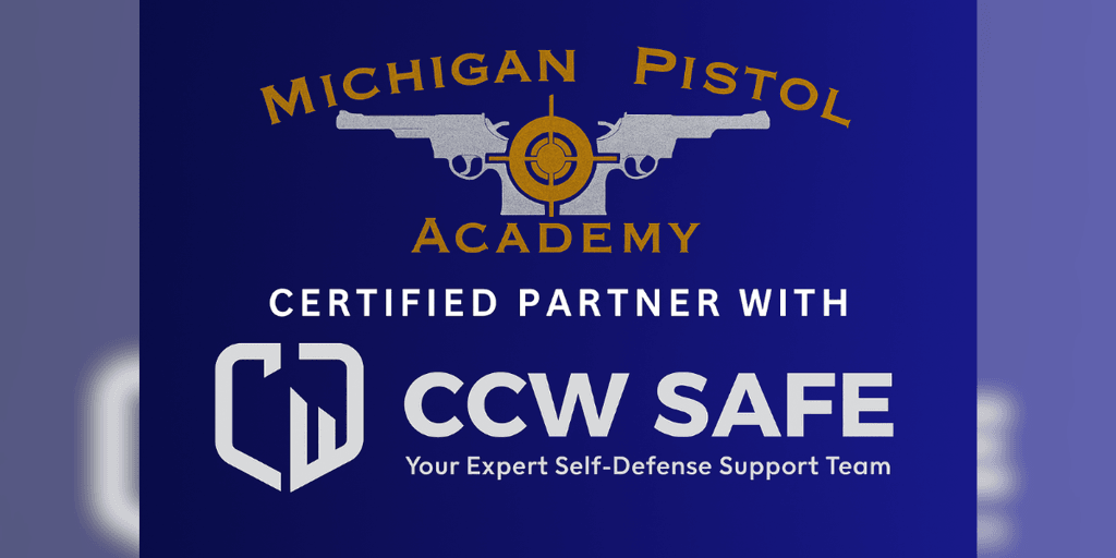 Logo of Michigan Pistol Academy with the text 'Certified Partner with CCW Safe - Your Expert Self-Defense Support Team'.