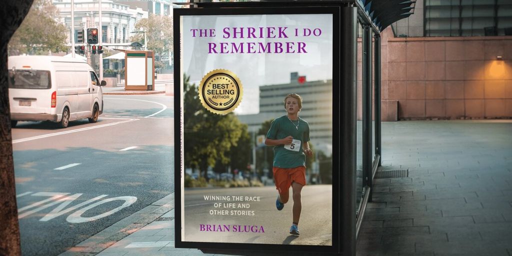 A bus stop advertisement for Brian Sluga's memoir, The Shriek I Do Remember, highlighting resilience and overcoming testicular cancer.